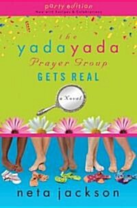 The Yada Yada Prayer Group Gets Real: Party Edition with Celebrations and Recipes (Paperback)