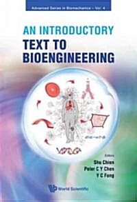 An Introductory Text to Bioengineering (Paperback)