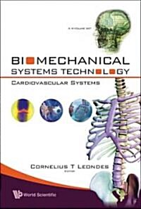 Biomechanical Systems Technology - Volume 2: Cardiovascular Systems (Hardcover)