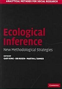 Ecological Inference : New Methodological Strategies (Paperback)