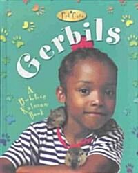 Gerbils (Library Binding)