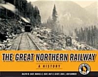 The Great Northern Railway: A History (Paperback)