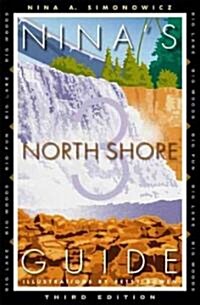 Ninas North Shore Guide: Big Lake, Big Woods, Big Fun (Paperback, 3)