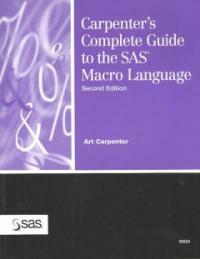 Carpenter's complete guide to the SAS macro language 2nd ed