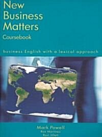 New Business Matters: Business English with a Lexical Approach (Paperback, 2, Revised)