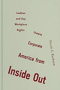 Changing Corporate America from Inside Out: Lesbian and Gay Workplace Rights (Hardcover)