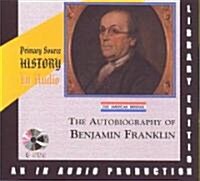 The Autobiography of Benjamin Franklin (Audio CD, Abridged)