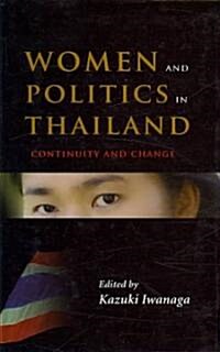 Women and Politics in Thailand: Continuity and Change (Hardcover)