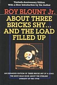 About Three Bricks Shy... and the Load Filled Up: The Story of the Greatest Football Team Ever (Paperback)