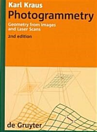 Photogrammetry: Geometry from Images and Laser Scans (Hardcover, 2)
