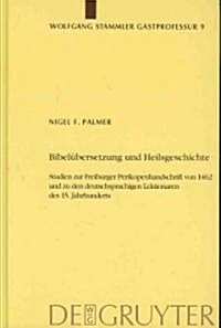 Bibel?ersetzung und Heilsgeschichte (Hardcover, Reprint 2012)