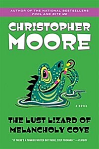 The Lust Lizard of Melancholy Cove (Paperback, Reprint)