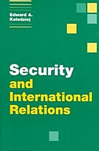 Security and International Relations (Paperback)