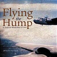 Flying the Hump (Paperback)
