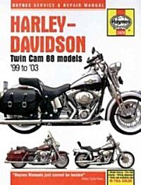 Haynes Harley-Davidson Twin Cam 88 Models 99 - 03 (Hardcover)