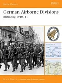 German Airborne Divisions : Blitzkrieg 1940-41 (Paperback)