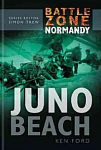 Battle Zone Normandy: Juno Beach (Hardcover)
