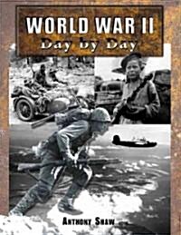 World War II Day by Day (Hardcover)