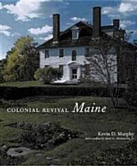 Colonial Revival Maine (Hardcover)