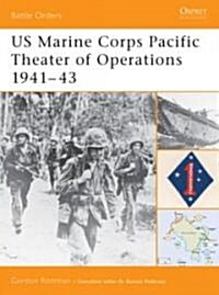 Us Marine Corps Pacific Theater of Operations (1) : 1941-43 (Paperback)