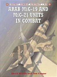 Arab Mig-19 & Mig-21 Units in Combat (Paperback)
