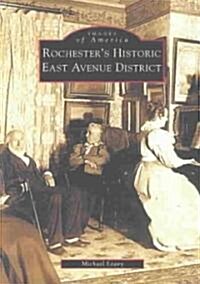 Rochesters Historic East Avenue District (Paperback)