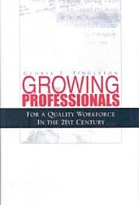Growing Professionals (Hardcover)