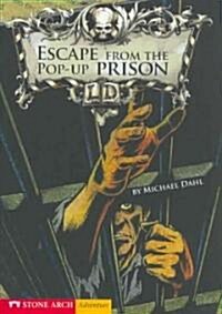 Escape from the Pop-Up Prison (Paperback)