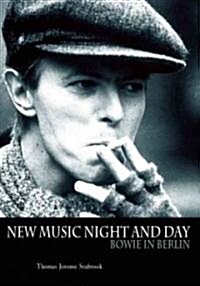 Bowie in Berlin : A New Career in a New Town (Paperback)