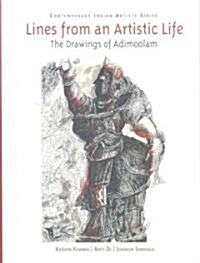 Lines from an Artistic Life : The Drawings of Adimoolam (Hardcover)