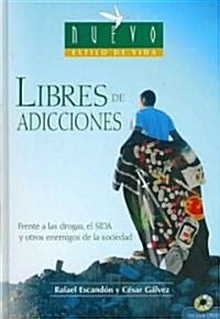 Libres De Adicciones/ Free From Drugs and Addictions (Hardcover, DVD)