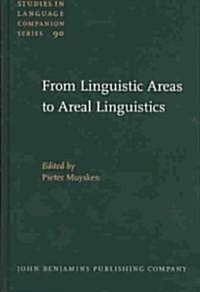 From Linguistic Areas to Areal Linguistics (Hardcover)