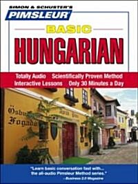 Pimsleur Hungarian Basic Course - Level 1 Lessons 1-10 CD: Learn to Speak and Understand Hungarian with Pimsleur Language Programs (Audio CD, 10, Lessons)