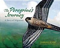 The Peregrines Journey: A Story of Migration (Hardcover)