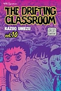 The Drifting Classroom, Vol. 10 (Paperback)