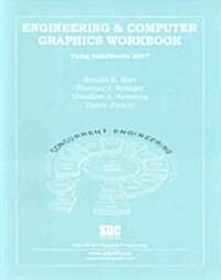 Engineering & Computer Graphics Workbook Using Solidworks 2007 (Paperback)