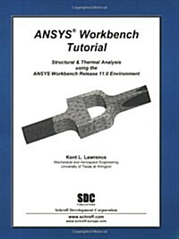 Ansys Workbench Tutorial Release 11 (Paperback)