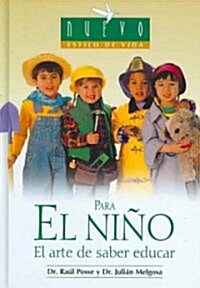 Para El Nino/ for Children/ For Raising Your Child (Hardcover)