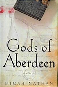 Gods of Aberdeen (Paperback)