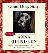 Good Dog. Stay. (Audio CD, Unabridged)