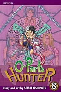 O-Parts Hunter, Volume 8 (Paperback)