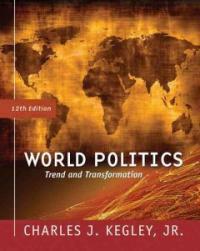 World politics : trend and transformation 12th ed