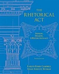 The Rhetorical Act (Paperback, 4th)