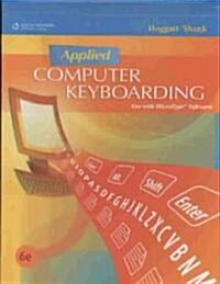 Applied Computer Keyboarding (Hardcover, 6)
