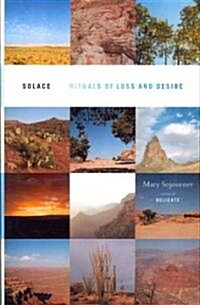 Solace: Rituals of Loss and Desire (Paperback)