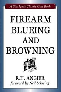 Firearm Blueing and Browning (Hardcover)