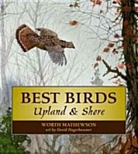 Best Birds Upland and Shore (Hardcover)