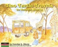 Tino Turtle travels to Kenya, the great safari 