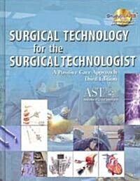 Surgical Technology for the Surgical Technologist (Hardcover, CD-ROM, 3rd)