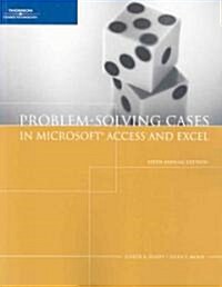 Problem Solving Cases With Microsoft Access and Excel (Paperback, 6th)